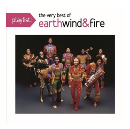 Earth, Wind & Fire  Playlist: The Best Of Earth Wind & Fire
