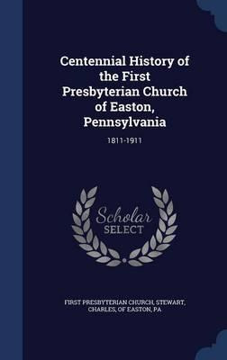 Libro Centennial History Of The First Presbyterian Church...