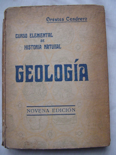 Geologia Curso Elemental Historia Natural Orestes Cendrero