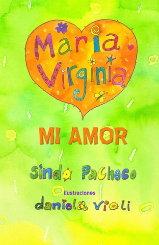 Libro : Maria Virginia Mi Amor - Pacheco, Sindo