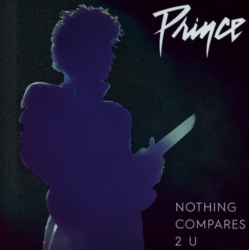 Prince Nothing Compares 2 U Vinilo Single 7 Nuevo En Stock 