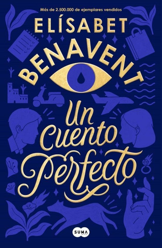 Un cuento perfecto, de Elísabet Benavent. Editorial Suma De Letras, tapa blanda en español