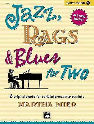 Jazz, Rags & Blues For Two, Bk 1 : 6 Original Duets For E...