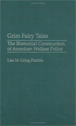 Grim Fairy Tales, De Lisa M. Gring-pemble. Editorial Abc Clio, Tapa Dura En Inglés