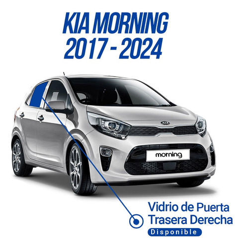 Vidrio Puerta Trasera Derecha Kia Morning 2017-2024