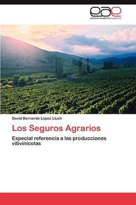 Libro Los Seguros Agrarios - David Bernardo Lã¿â³pez Lluch