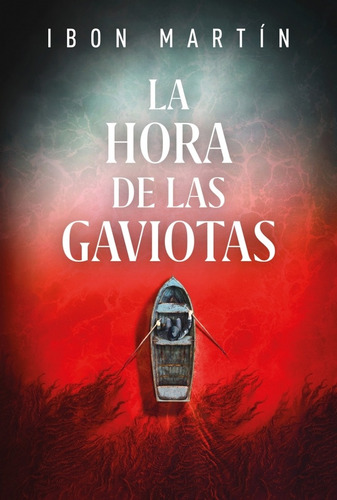 Libro La Hora De Las Gaviotas - Martín, Ibon
