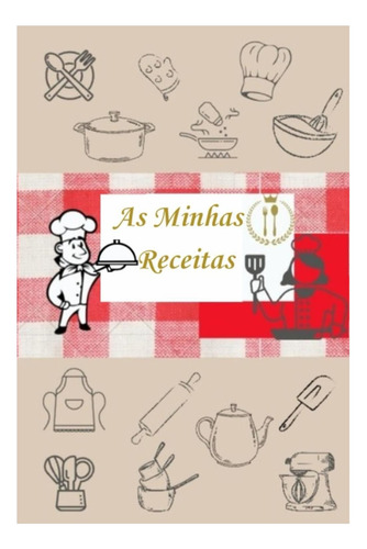 Livro: As Minhas Receitas (portuguese Edition)