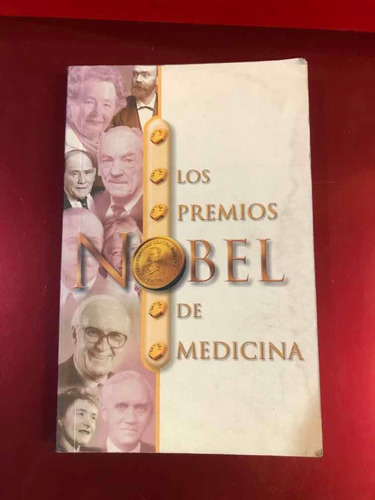 Los Premios Nobel De Medicina, Alejandro Vazquez Velazquez
