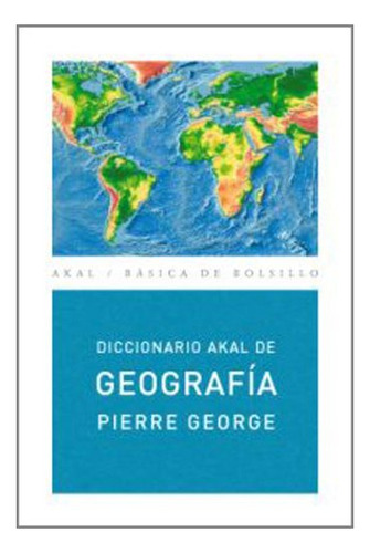 Libro Diccionario Akal De Geografía De Pierre George Ed: 1