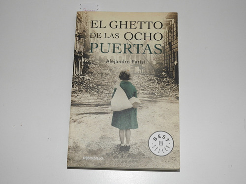 El Ghetto De Las Ocho Puertas - Alejandro Parisi - L583 