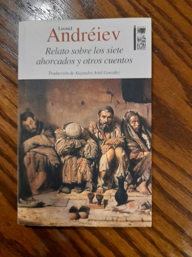 Relato Sobre Los Siete Ahorcados De Leonid Andréiev