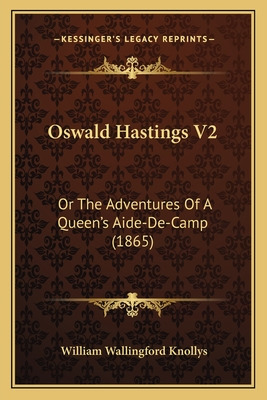 Libro Oswald Hastings V2: Or The Adventures Of A Queen's ...