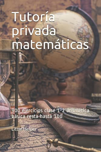 Tutoria Privada Matematicas: 900 Ejercicios Clase 1-2 Aritme