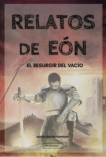 Libro: Relatos De Eón: El Resurgir Del Vacío. Gacho, Alvaro.