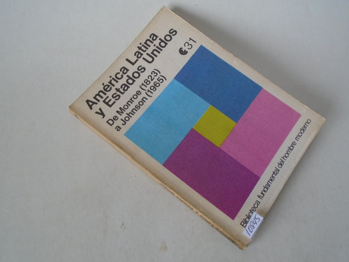 América Latina Y E E U U De Monroe (1823) A Johnson (1965)