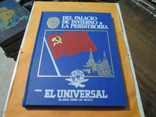 Del Palacio De Invierno A La Perestroika Tomo 1 El Universal (Usado)