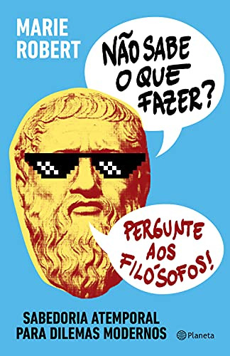 Libro Não Sabe O Que Fazer? Pergunte Aos Filósofos Sabedoria