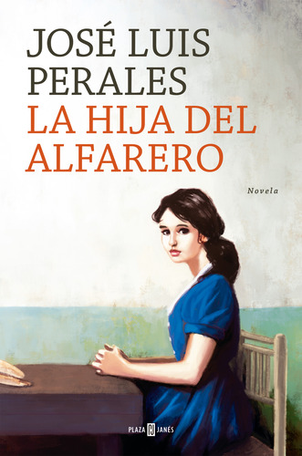 Libro La Hija Del Alfarero De Perales José Luis