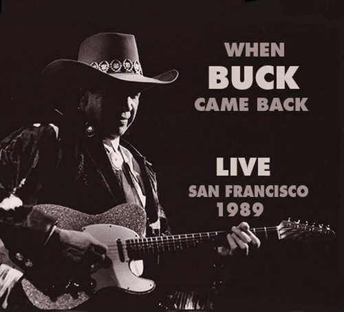 Cd: Cuando Buck Regresó En Vivo (san Francisco, 1989)