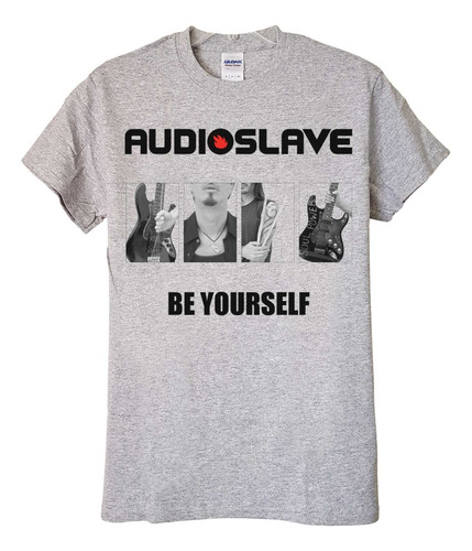 Polera Audioslave Be Yourself Rock Abominatron