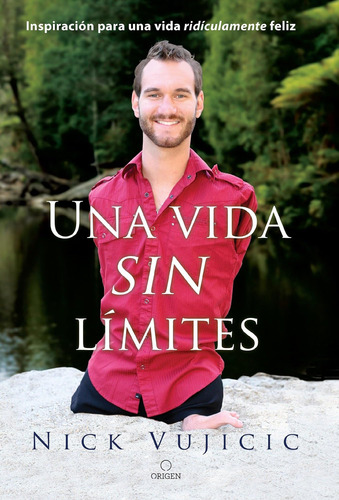 Libro Una Vida Sin Límites- Nick Vujicic