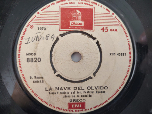 Vinilo Single De Greco - La Nave Del Olvido  ( C151