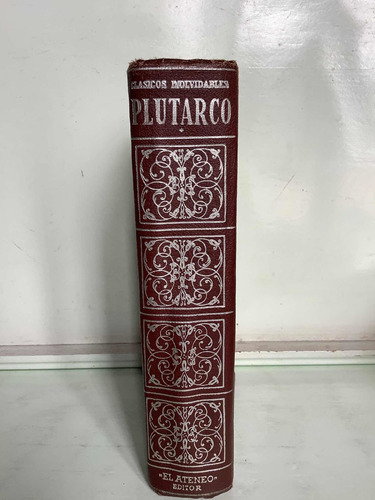 Plutarco - Vidas Paralelas - Tomo 1 - Biografías - El Ateneo
