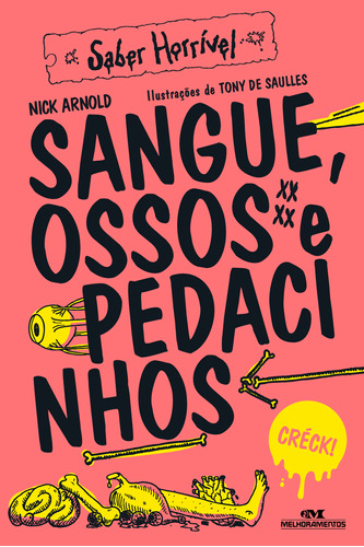 Sangue, Ossos E Pedacinhos: Saber Horrível