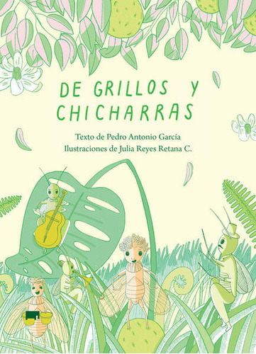 De Grillos Y Chicharras / Garcia, Pedro Antonio