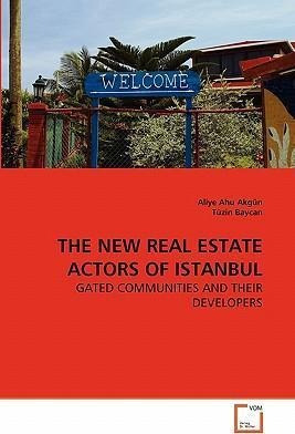 The New Real Estate Actors Of Istanbul - Tã¼zin Baycan ...
