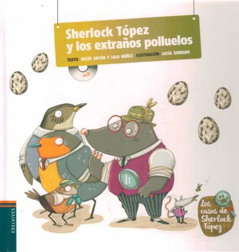 Sherlock Topez Y Los Extraños Polluelos - Anton, Rocio/ Nuñe