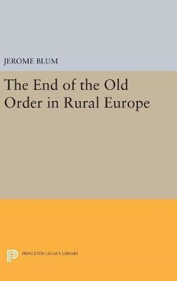 Libro The End Of The Old Order In Rural Europe - Jerome B...