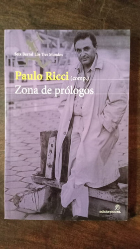 Zona De Prólogos - Paulo Ricci (comp.) - U N L Seix Barral