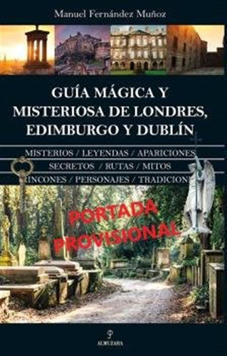 Guia Magica Y Misteriosa De Londres Edimburgo Y Dublin - Fer