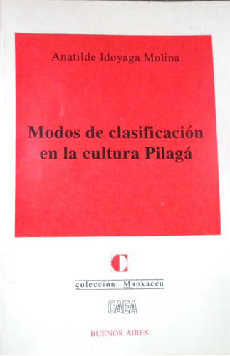 Modos De Clasificación En La Cultura Pilagá