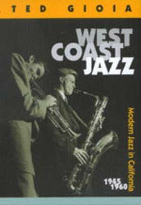 Libro West Coast Jazz : Modern Jazz In California, 1945-1...