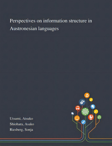 Perspectives On Information Structure In Austronesian Languages, De Utsumi, Atsuko. Editorial Saint Philip Street Pr, Tapa Blanda En Inglés