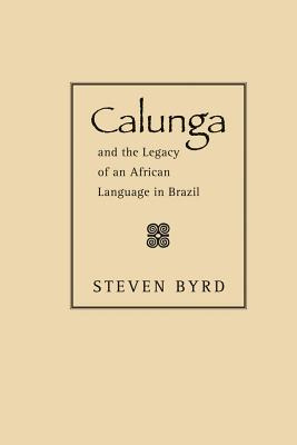 Libro Calunga And The Legacy Of An African Language In Br...