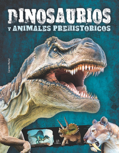 Libro Dinosaurios Y Animales Prehistoricos - Martul Herna...