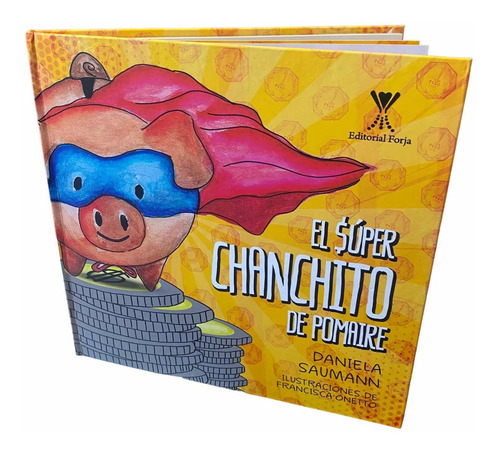 Imagen 2 de 10 de El Super Chanchito De Pomaire (tapa Dura) / Daniela Saumann