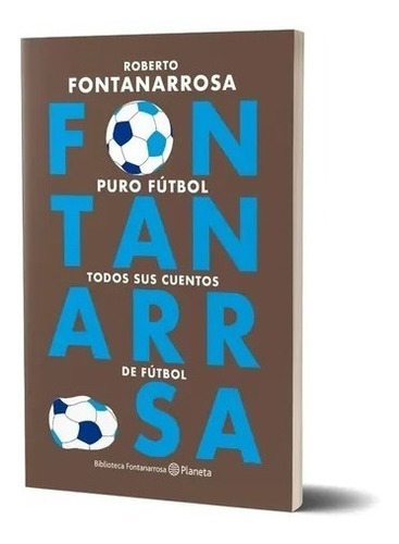 Puro Futbol - Fontanarrosa 