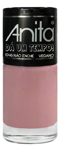 Esmalte Anita Dá Um Tempo 10ml Não Enche 1046