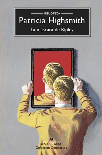 La Mascara De Ripley de Highsmith Patricia Editorial Anagrama