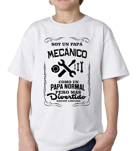 Remera De Niño Papá Mecanico Mas Divertido Ed Limitada