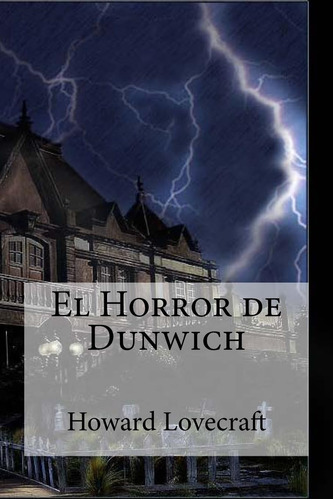 Libro: El Horror Dunwich: El Horror Dunwich Lovecraft,