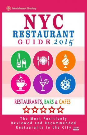 Libro Nyc Restaurant Guide 2015 - Robert A Davidson