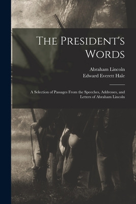 Libro The President's Words: A Selection Of Passages From...