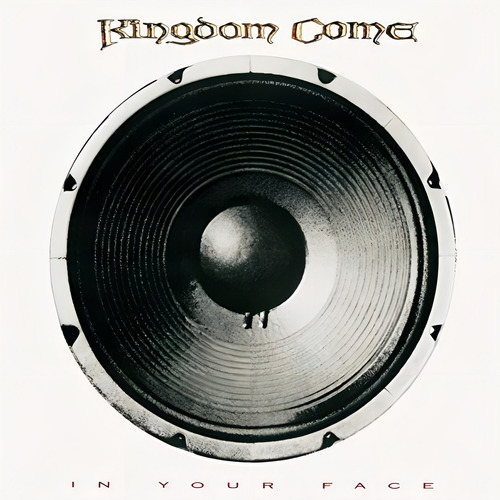 Kingdom Come In Your Face Edicion Cd