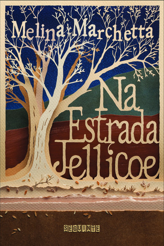 Na estrada Jellicoe, de Melina Marchetta. Editora Seguinte, capa mole em português